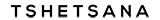 Tshetsana